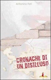 Cronache di un disilluso