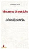 Minoranze linguistiche. Evoluzione della tutela giuridica nell'Unione Europea, Francia, Italia