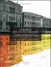 I segreti del Canal Grande. Misteri, aneddoti, cusiosità, sulla più bella strada del mondo