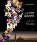 Il carnevale in età moderna. 30 anni di carnevale a Venezia 1980-2010. Ediz. italiana e inglese