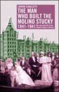 The man who built the molino Stucky 1841-1941. The rise and fall of the richiest family in Venice