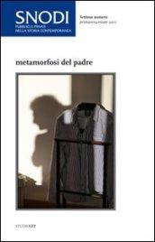 Snodi 7. Metamorfosi del padre