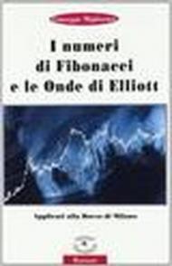 I numeri di Fibonacci e le onde di Elliott applicati alla borsa di Milano