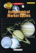 Astronomical market cycles. Un rivoluzionario metodo astronomico applicato alla borsa
