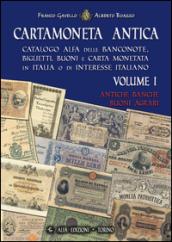 Cartamoneta antica. Catalogo Alfa delle banconote, biglietti, buoni e carta monetata in Italia o di interesse italiano: 1