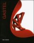 Gastel. Catalogo della mostra (Milano, 2 ottobre-2 novembre 1997; Londra, 6 settembre-30 ottobre 2004). Ediz. italiana e inglese