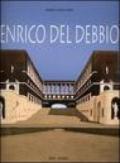 Enrico del Debbio. Catalogo della mostra (Roma, 7 dicembre 2006-4 febbraio 2007). Ediz. bilingue