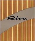 Riva, lo stile italiano. Ediz. speciale