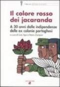 Il colore rosso dei jacaranda. A 30 anni dalle indipendenze delle ex colonie portoghesi