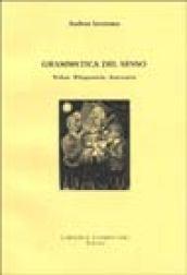 Grammatica del senso. Weber, Wittgenstein, Benveniste