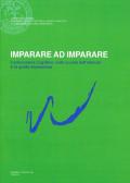 Imparare ad imparare. L'educazione cognitiva nella scuola dell'infanzia e in quella elementare