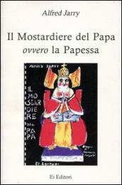 Il mostardiere del papa ovvero la papessa