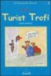 Turist trofi. Orda continua