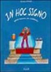 In hoc signo. Meditazioni sul giubileo