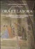 Ora et labora. L'antico complesso religioso e l'opera pia di S. Ambrogio. Storia, fede, arte, socialità e pubblica beneficenza accertate con documenti inediti