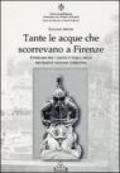 Tante le acque che scorrevano a Firenze