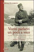 Vorrei parlarvi un poco a voce. Lettere di un italiano dal fronte russo