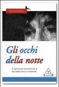 Gli occhi della notte. Il messaggio dei sogni per il recupero della guarigione