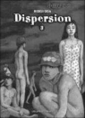 Dispersion. 3.