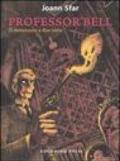 Il messicano a due teste. Professor Bell: 1