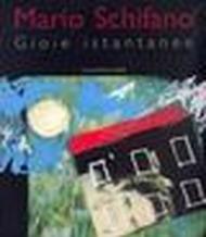 Mario Schifano. Gioie istantanee