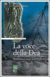 La voce della dea. L'avventura degli antichi veneti