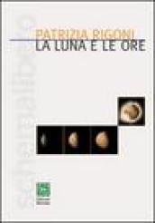 La luna e le ore