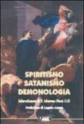 Spiritismo, satanismo, demonologia