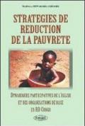 Strategies de réduction de la pauvreté. Dynamiques participatives de l'eglise et des organisations de base en RD Congo
