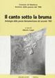 Il canto sotto la bruma. Antologia della poesia iberoamericana del secondo '900