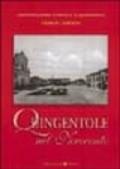 Quingentole nel Novecento. Storie e memorie di un piccolo paese del basso mantovano sulle rive del Po