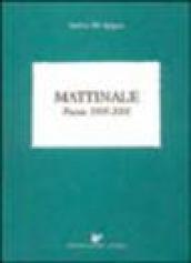 Mattinale. Poesie 1995-2001
