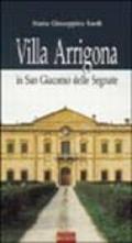 Villa Arrigona in San Giacomo delle Segnate