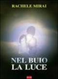 Nel buio la luce