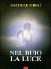 Nel buio la luce