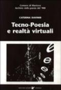 Tecno-poesia e realtà virtuali-Techono-poetry and virtual realities