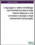 Linguaggio e valore del dialogo nei confronti tra norme sulla libertà religiosa e culti ammessi in Europa e negli ordinamenti extraeuropei