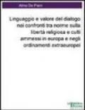 Linguaggio e valore del dialogo nei confronti tra norme sulla libertà religiosa e culti ammessi in Europa e negli ordinamenti extraeuropei