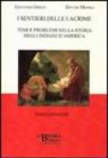 I sentieri delle lacrime. Temi e problemi nella storia degli indiani d'America