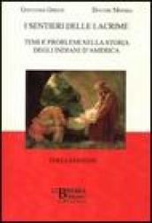I sentieri delle lacrime. Temi e problemi nella storia degli indiani d'America