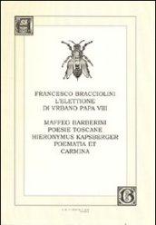 L'elettione di Urbano VIII-Poesie toscane-Poematia et carmina