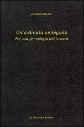 Un'ordinata ambiguità. Per una genealogia dell'anarca