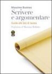 Scrivere e argomentare. Guida alle tesi di laurea