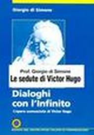 Dialoghi con l'infinito. L'opera sconosciuta di Victor Hugo