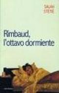 Rimbaud, l'ottavo dormiente