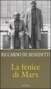 La fenice di Marx. Come e perché il comunismo vive ancora in mezzo a noi