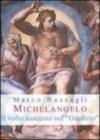 Michelangelo. Il volto nascosto nel «Giudizio». Nuove ipotesi sull'affresco della Cappella Sistina