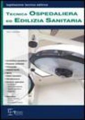 Tecnica ospedaliera ed edilizia sanitaria