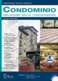 Condominio. Soluzione delle controversie. Con CD-ROM