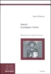 Momenti di pedagogia cristiana. Riflessioni per un progetto educativo